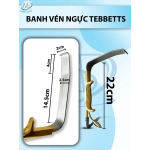 Banh vén ngực Tebbetts có răng Dài 22cm dài đầu 14,5cm dài cong 4cm rộng cong 2cm rộng thẳng 2,5cm