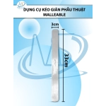 Dụng cụ kéo giãn phẫu thuật malleable (malleable retractor) Dài 33cm R3cm, làm từ thép không gỉ mềm dẻo có thể tái sử dụng