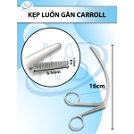 kẹp luồn gân Carroll 16cm, đầu D6.5mm R1.5mm