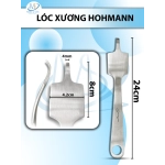 Lóc xương Hohmann Dài 24cm đầu dài 8cm rộng bự 4,2cm rộng nhỏ 4mm