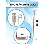 Móc phẫu thuật 16cm 2 đầu, (đầu móc D2cmx R1cm) ( đầu banh D2cmxR6mm)