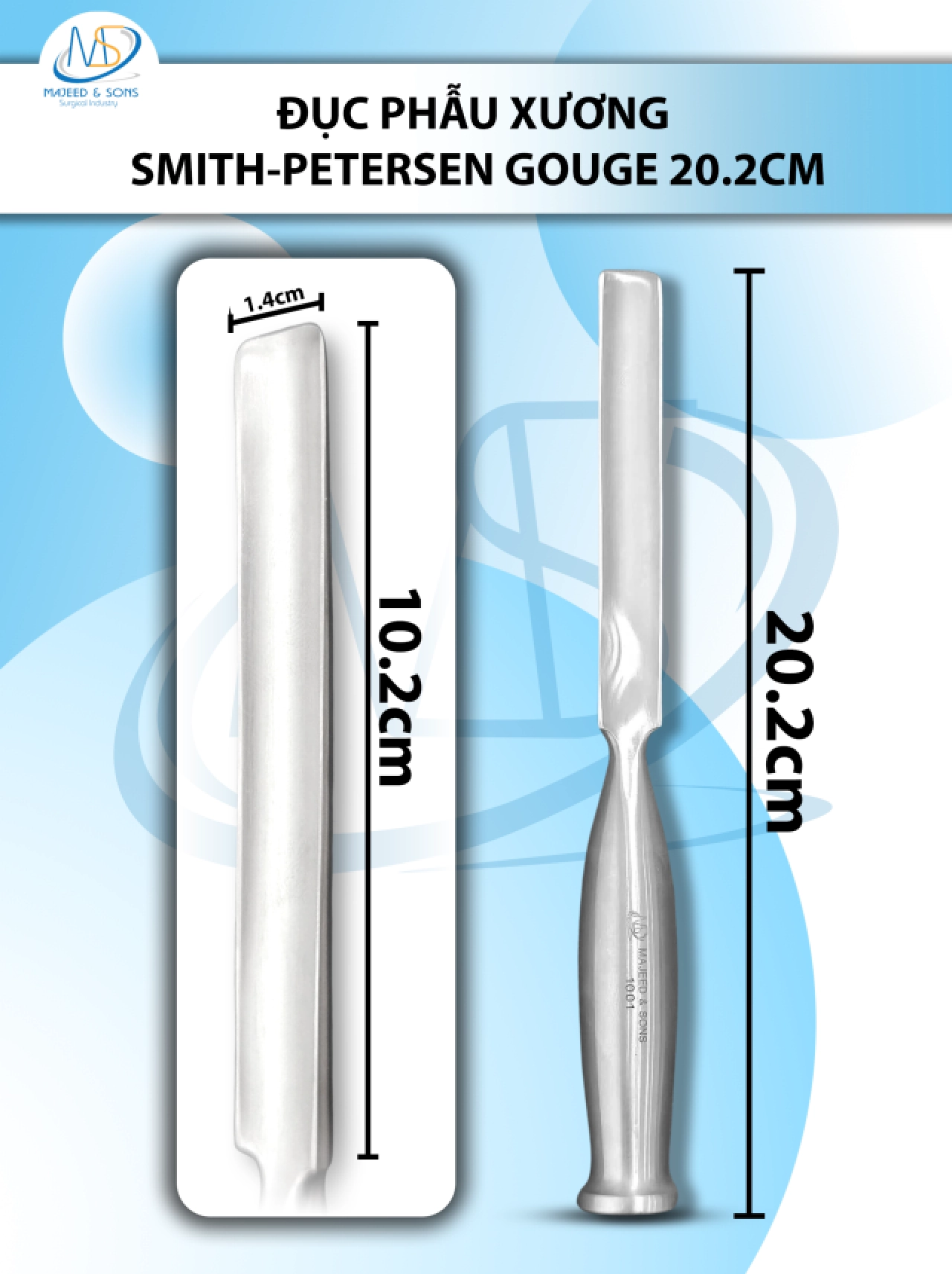 Đục phẫu thuật xương Smith-Petersen Gouge 20cm lòng máng cong,  đầu D10cm R1.4cm nặng 217g