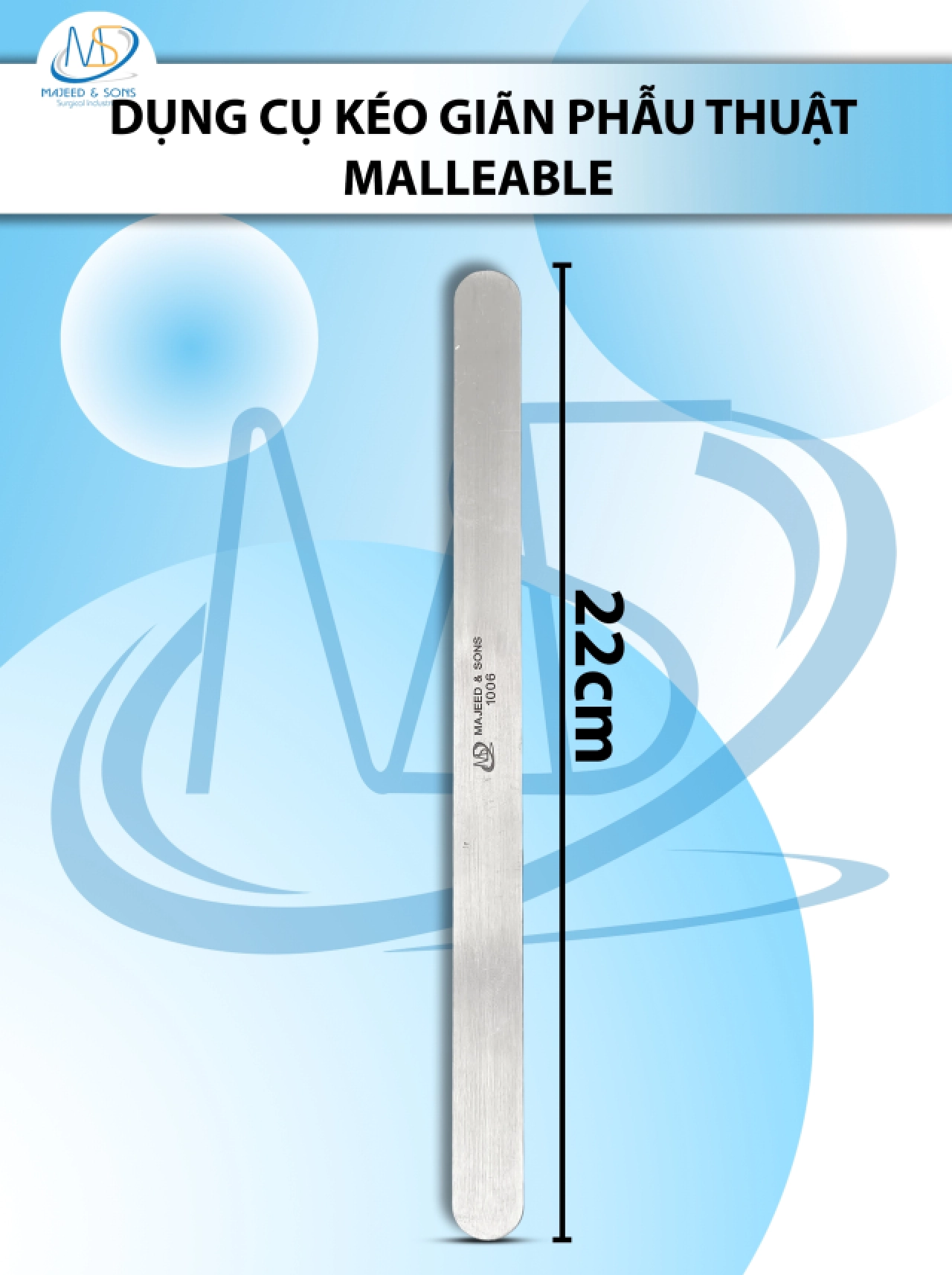 Dụng cụ kéo giãn phẫu thuật malleable (malleable retractor) Dài 22cm R1.5cm, làm từ thép không gỉ mềm dẻo có thể tái sử dụng