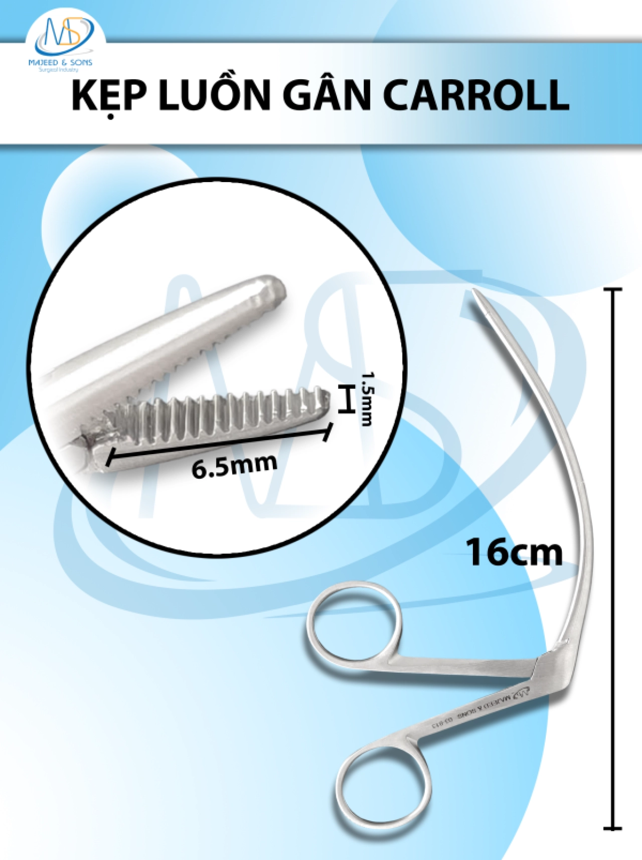 kẹp luồn gân Carroll 16cm, đầu D6.5mm R1.5mm