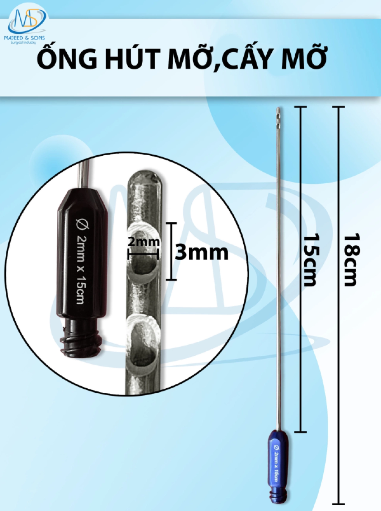 Que hút , cấy mỡ 1 lỗ 15cm x 1mm