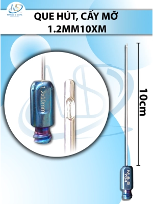Que hút, cấy mỡ 1 lỗ 1.2mmx10cm